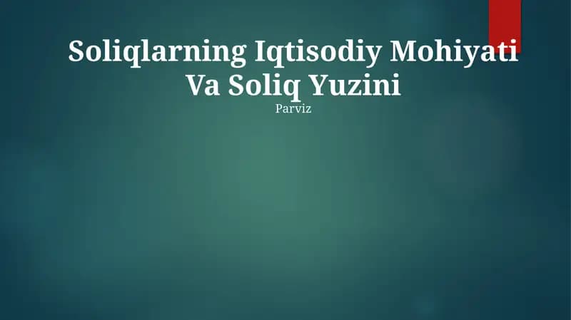 Soliqlarning Iqtisodiy Mohiyati Va Soliq Yuzini