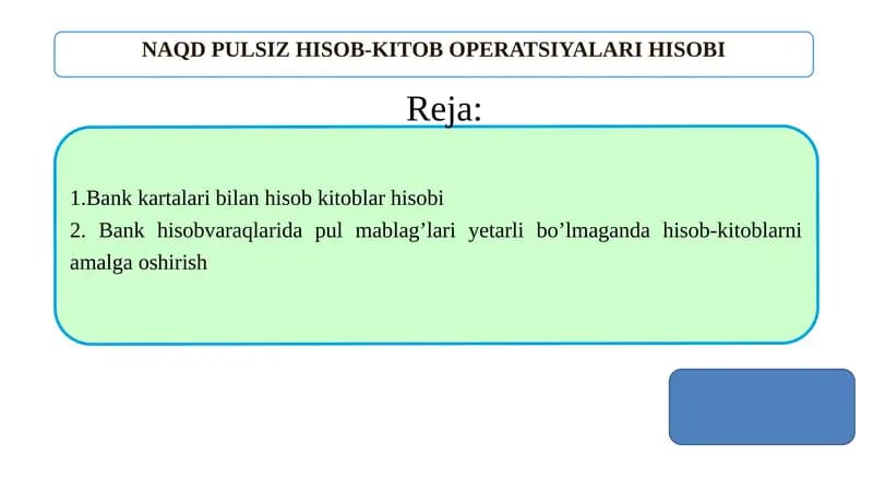 NAQD PULSIZ HISОB-KITОB OPERATSIYALARI HISOBI