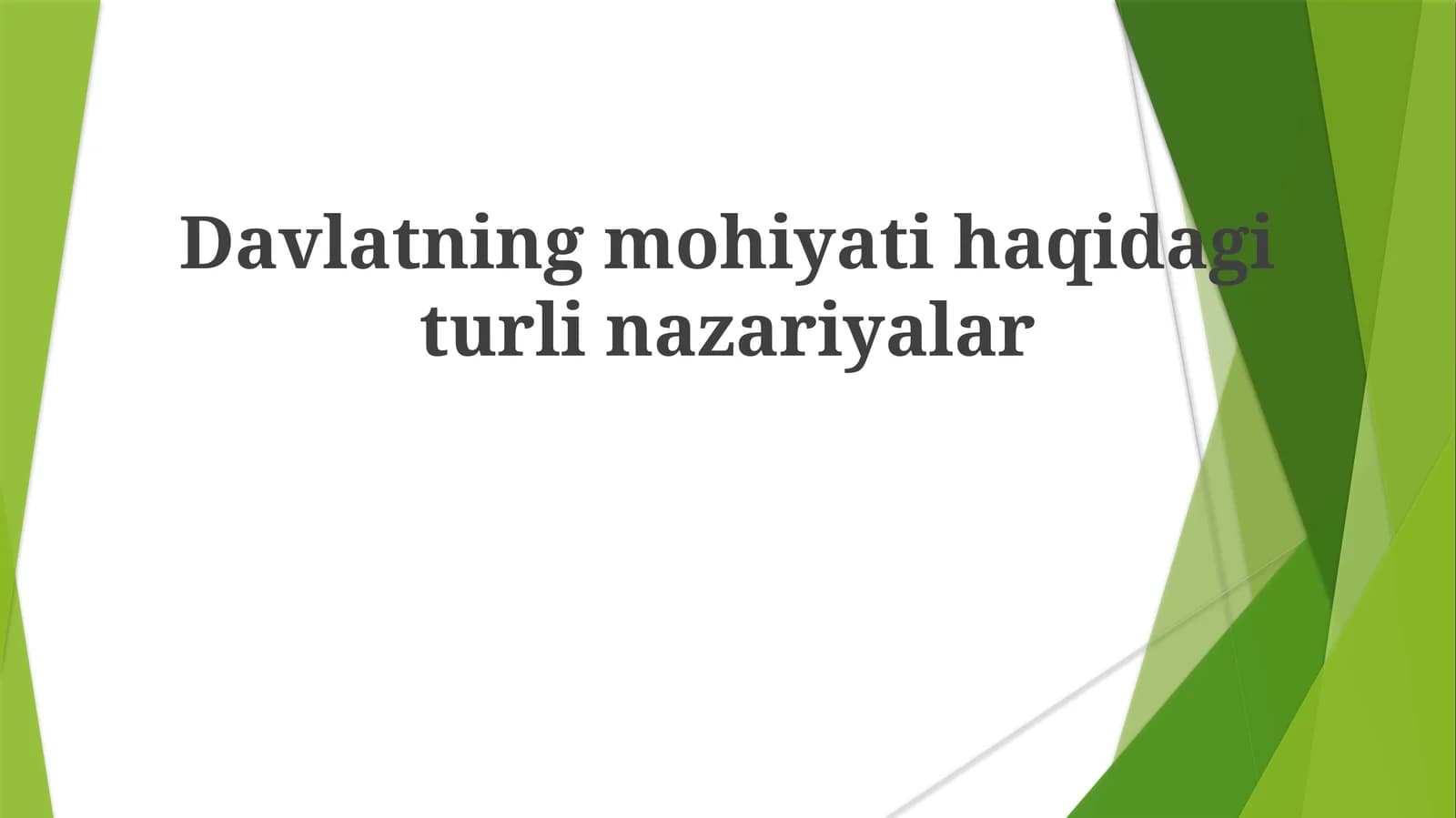 Davlatning mohiyati haqidagi turli nazariyalar