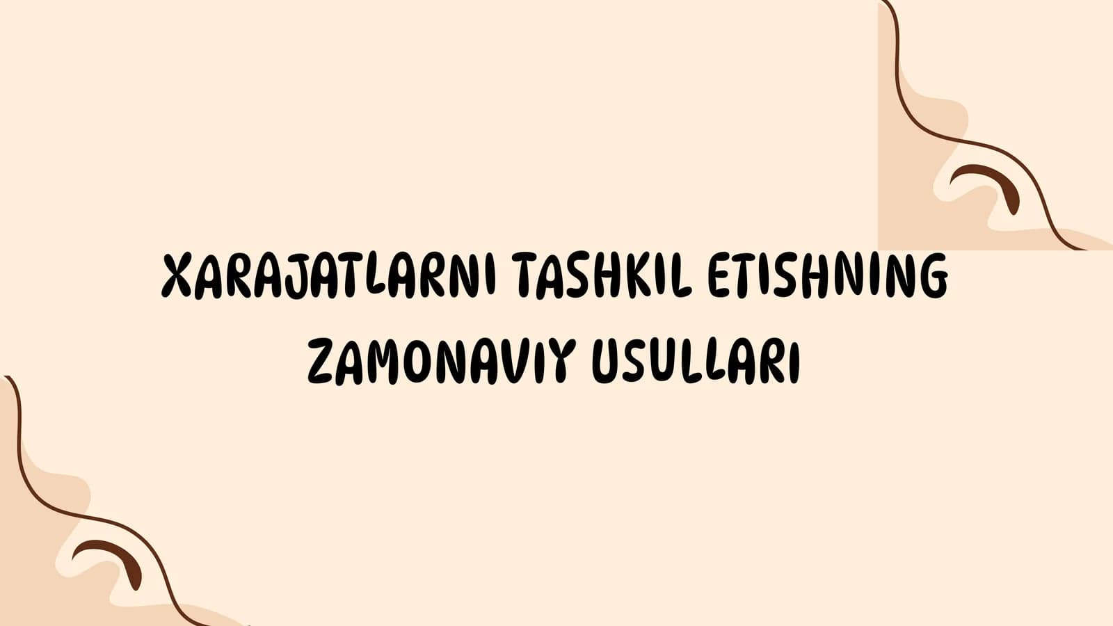Xarajatlarni Tashkil Etishning Zamonaviy Usullari