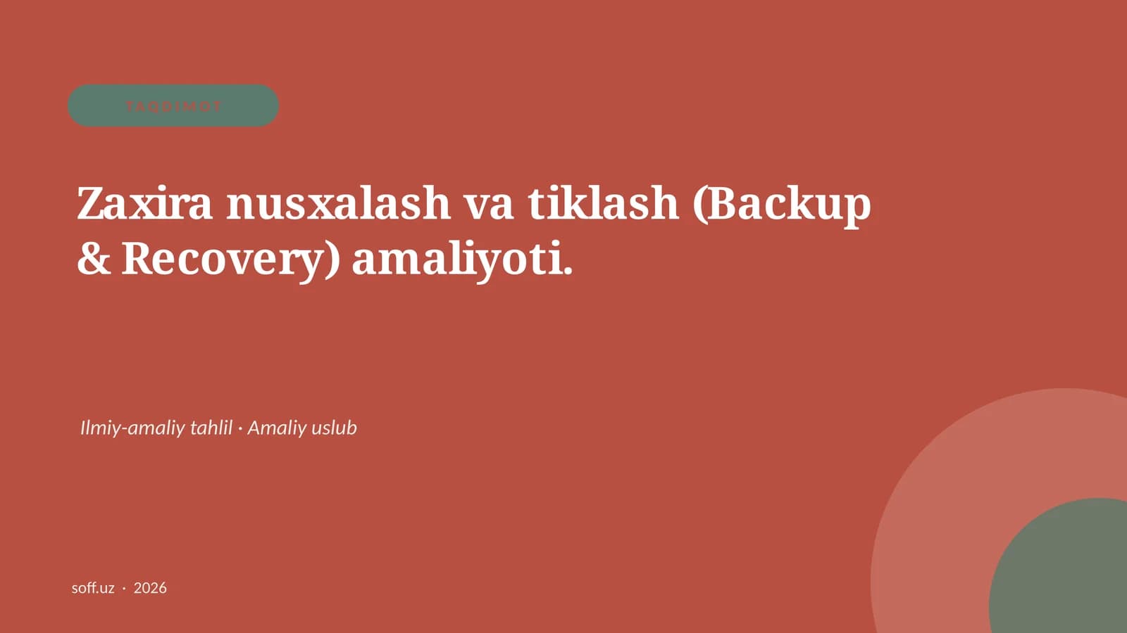 Zaxira nusxalash va tiklash (Backup & Recovery)