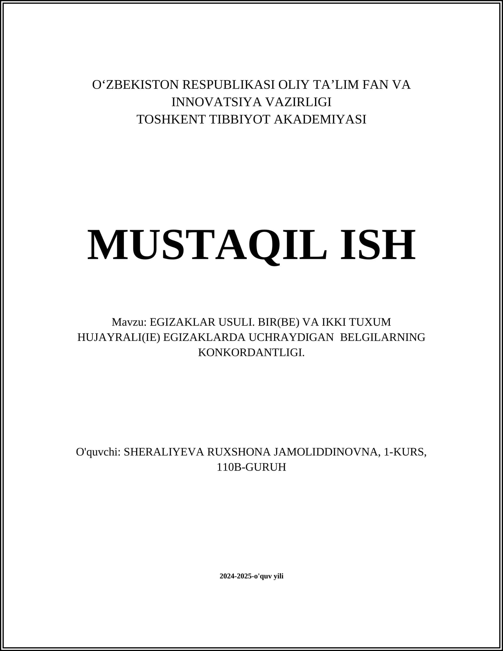 EGIZAKLAR USULI. BIR(BE) VA IKKI TUXUM HUJAYRALI(IE) EGIZAKLARDA UCHRAYDIGAN BELGILARNING KONKORDANTLIGI