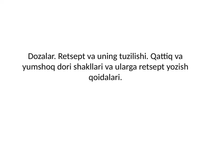 Dozalar.Retsept va uning tuzilishi