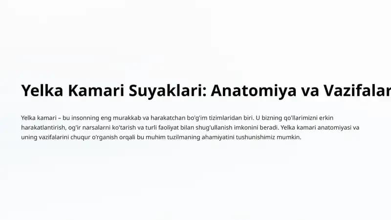 Yelka Kamari Suyaklari: Anatomiya va Vazifalar