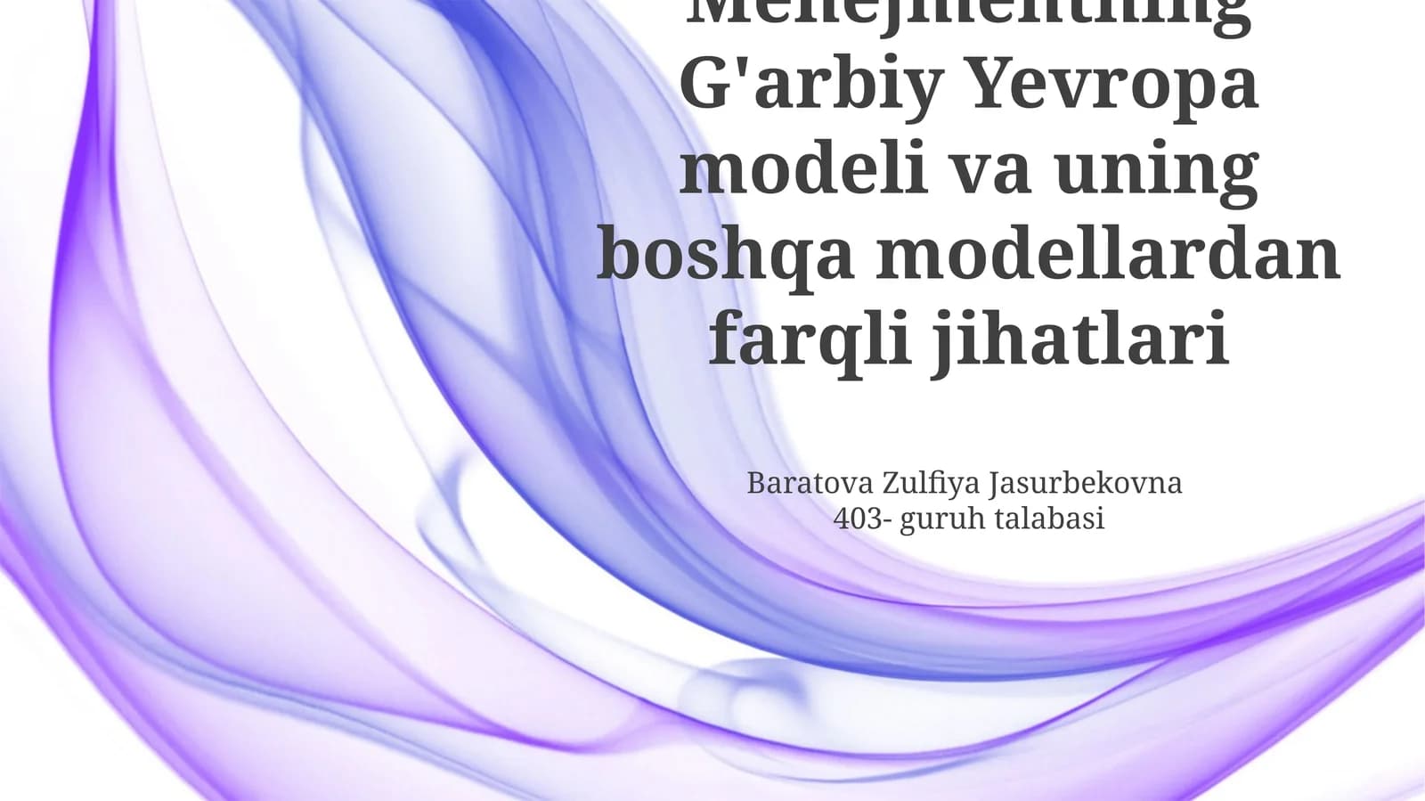 G'arbiy Yevropa boshqaruv modeli va uning boshqa modellardan farqli jihatlari