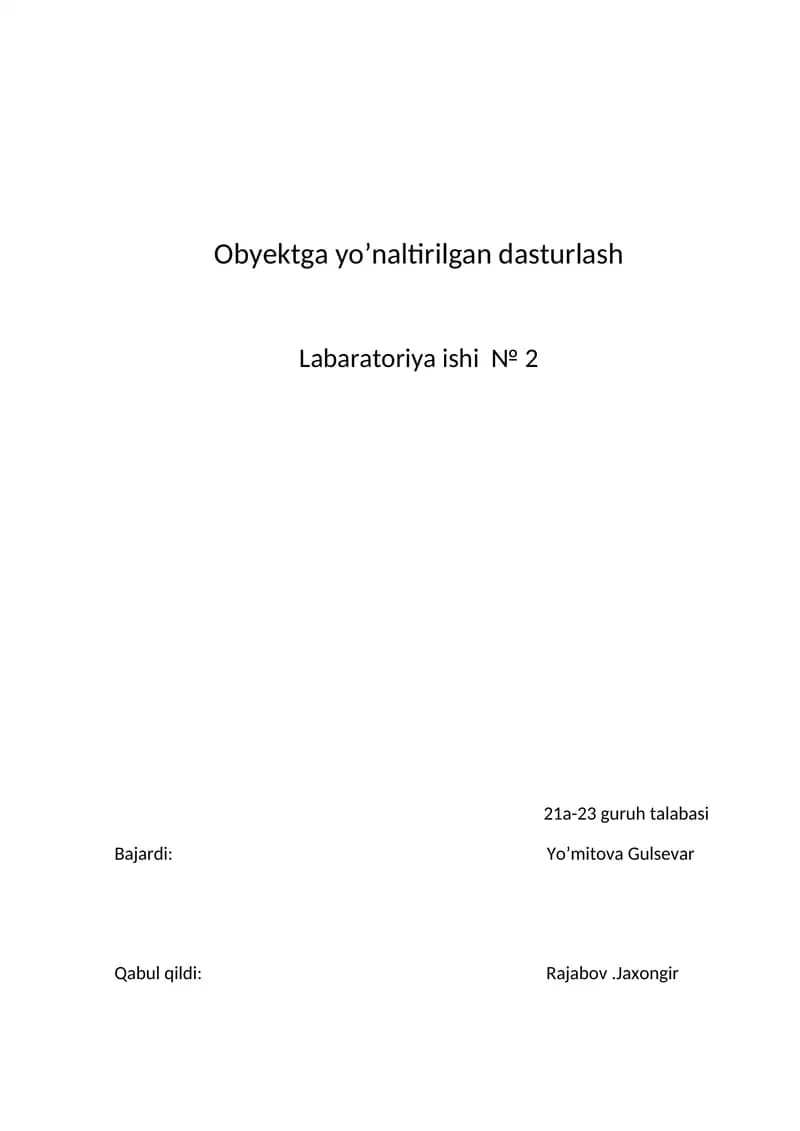 Obyektga yo’naltirilgan dasturlash Labaratoriya ishi № 2