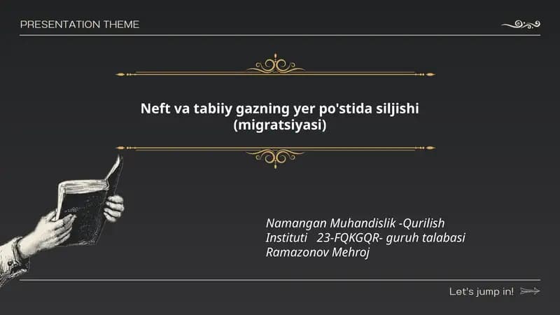 Neft va tabiiy gazning yer po'stida siljishi (migratsiyasi)
