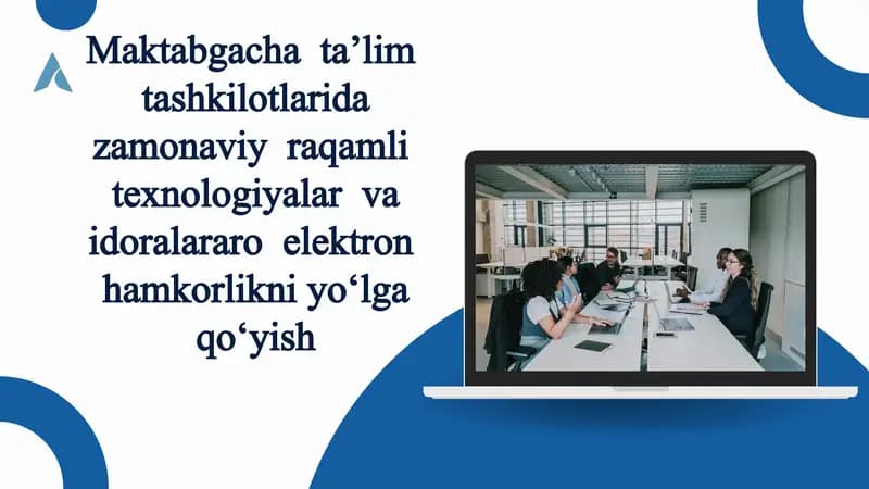 Zamonaviy raqamli texnologiyalar va idoralararo elektron hamkorlikni yo‘lga qo‘yish