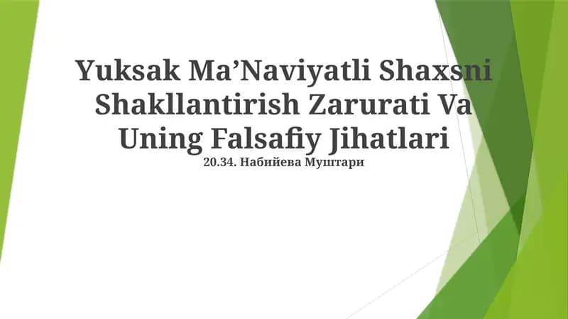 Yuksak MaʼNaviyatli Shaxsni Shakllantirish Zarurati Va Uning Falsafiy Jihatlari