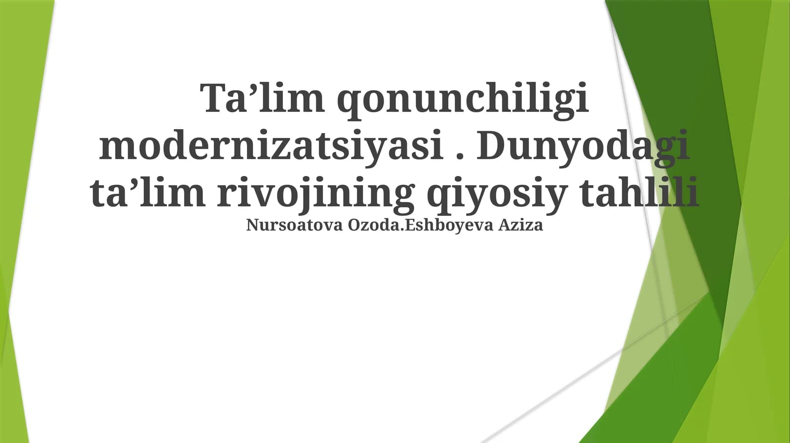 Taʼlim qonunchiligi modernizatsiyasi. Dunyodagi taʼlim rivojining qiyosiy tahlili