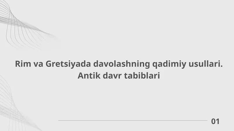 Rim va Gretsiyada davolashning qadimiy usullari. Antik davr tabiblari