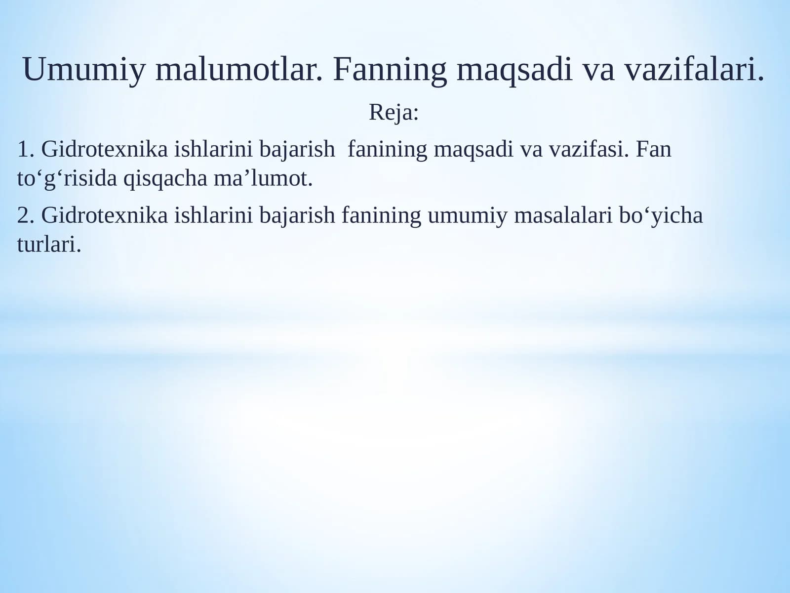 Gidrotexnika ishlarini bajarish fanining vazifasi va maqsadi