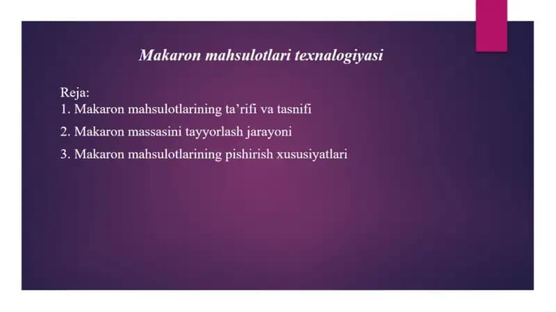 Makaron mahsulotlari texnologiyasi