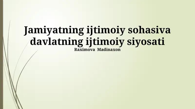 Jamiyatning ijtimoiy sohasiva davlatning ijtimoiy siyosati