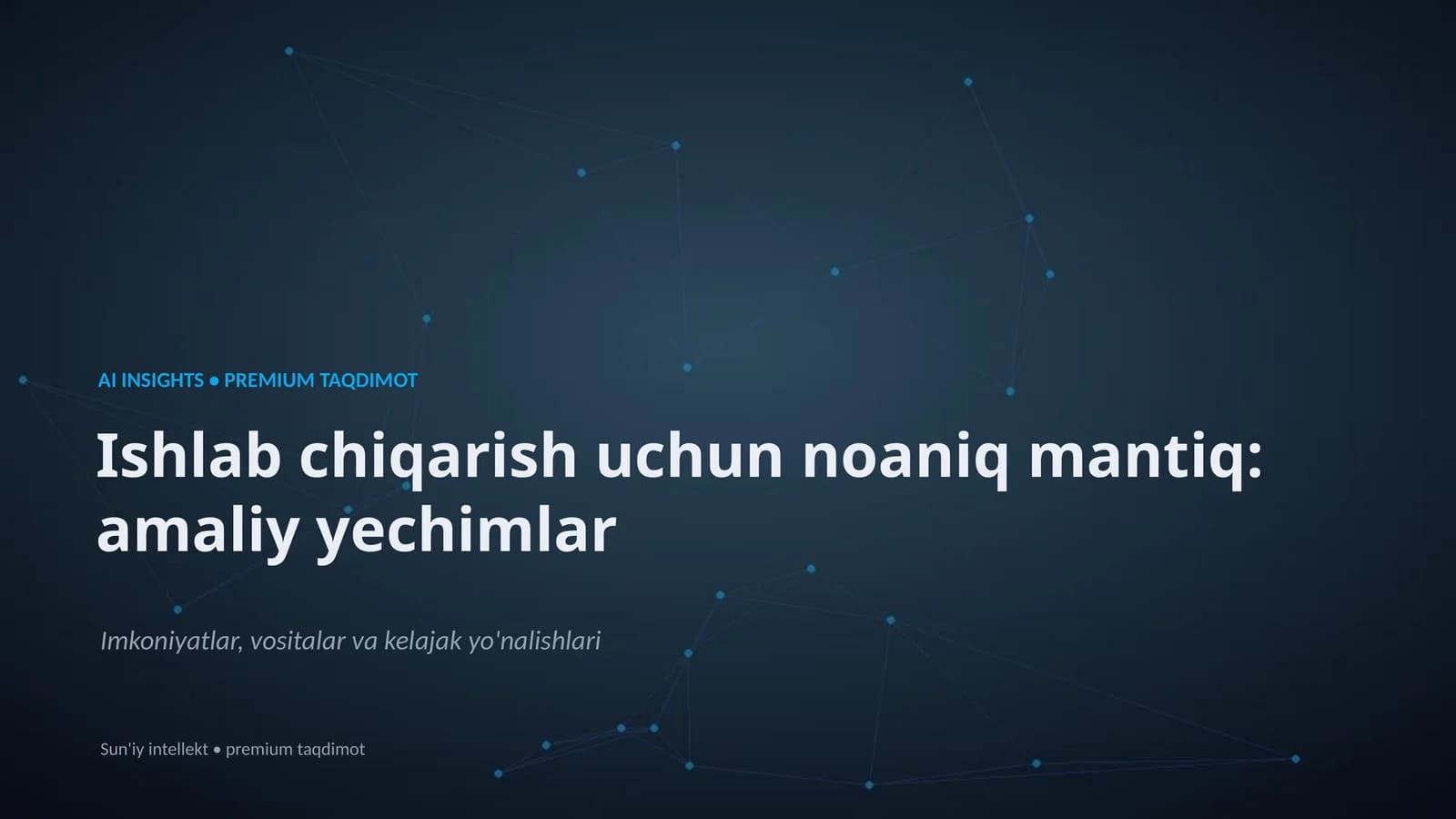 AI INSIGHTS • PREMIUM TAQDIMOT