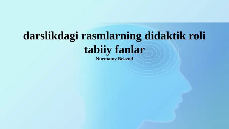 Rasmlarning Didaktik Roli Tabiiy Fanlar