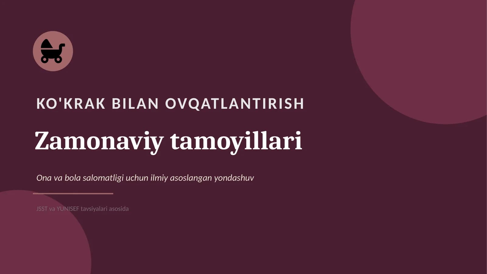 KO‘KRAK BILAN OVQATLANTIRISHNING ZAMONAVIY TAMOYILLARI | 15 slaydli professional taqdimot