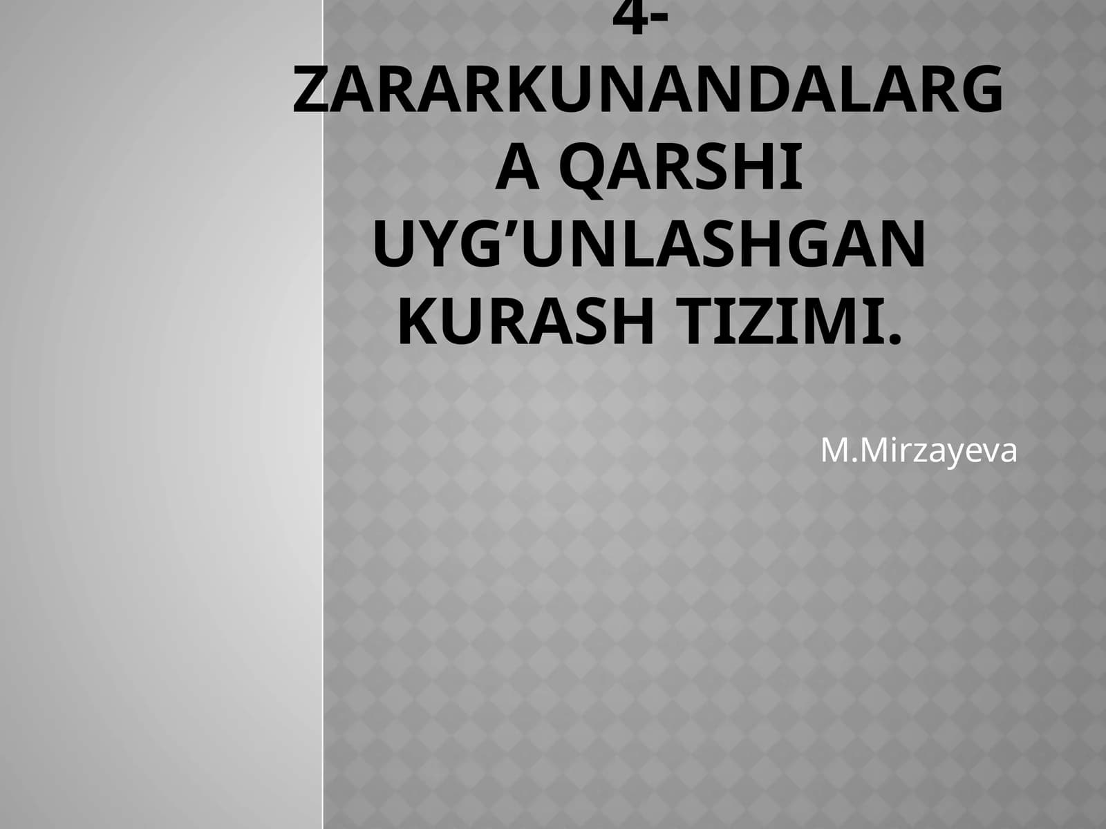 Zararkunandalarga qarshi uyg'unlashgan kurash tizimi