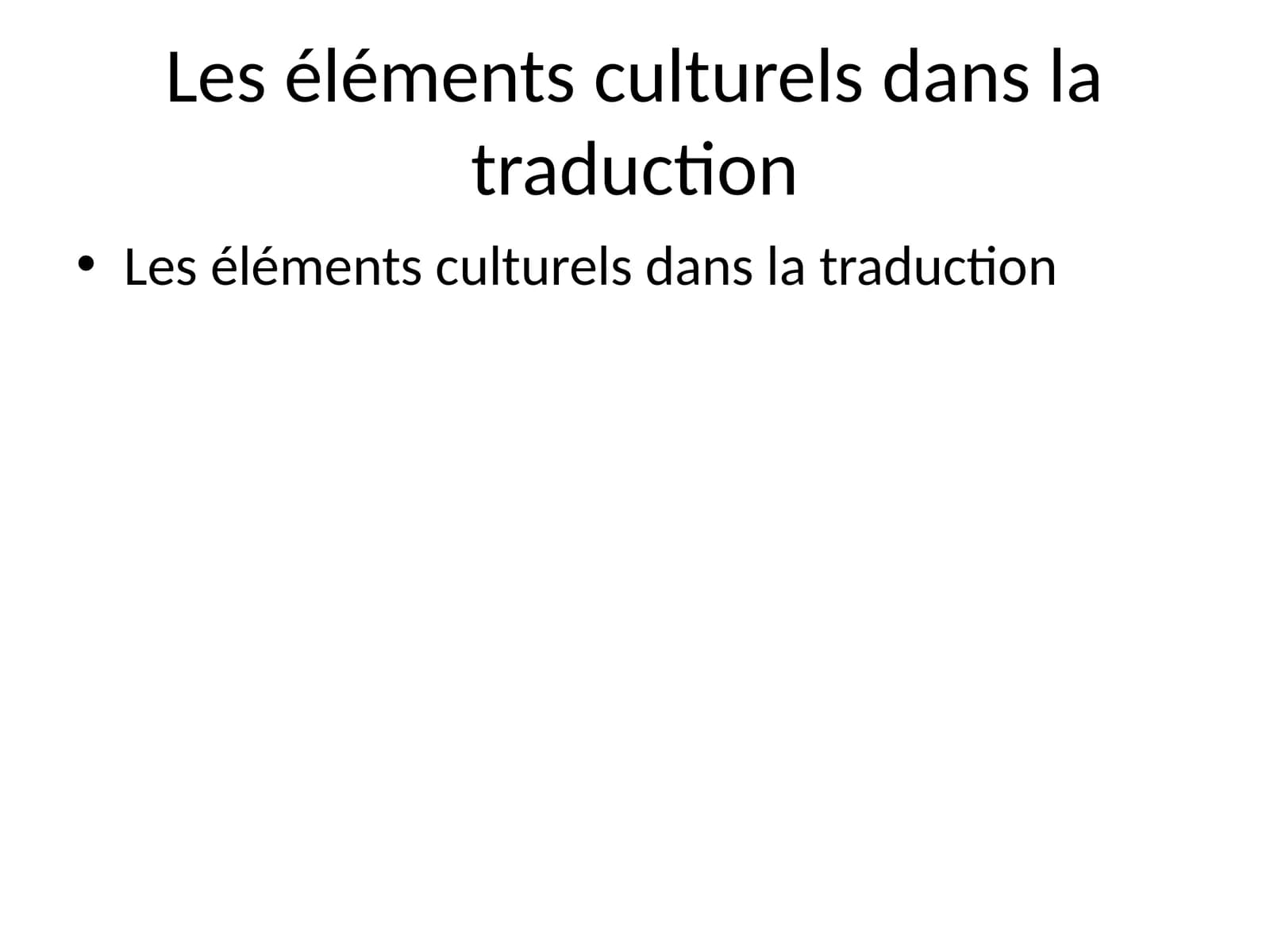 Éléments culturels dans la traduction