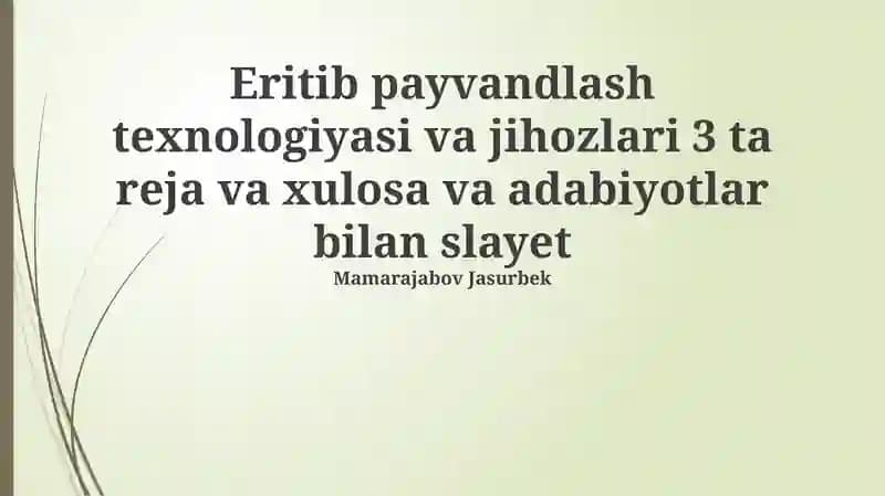 Eritib payvandlash texnologiyasi va jihozlari