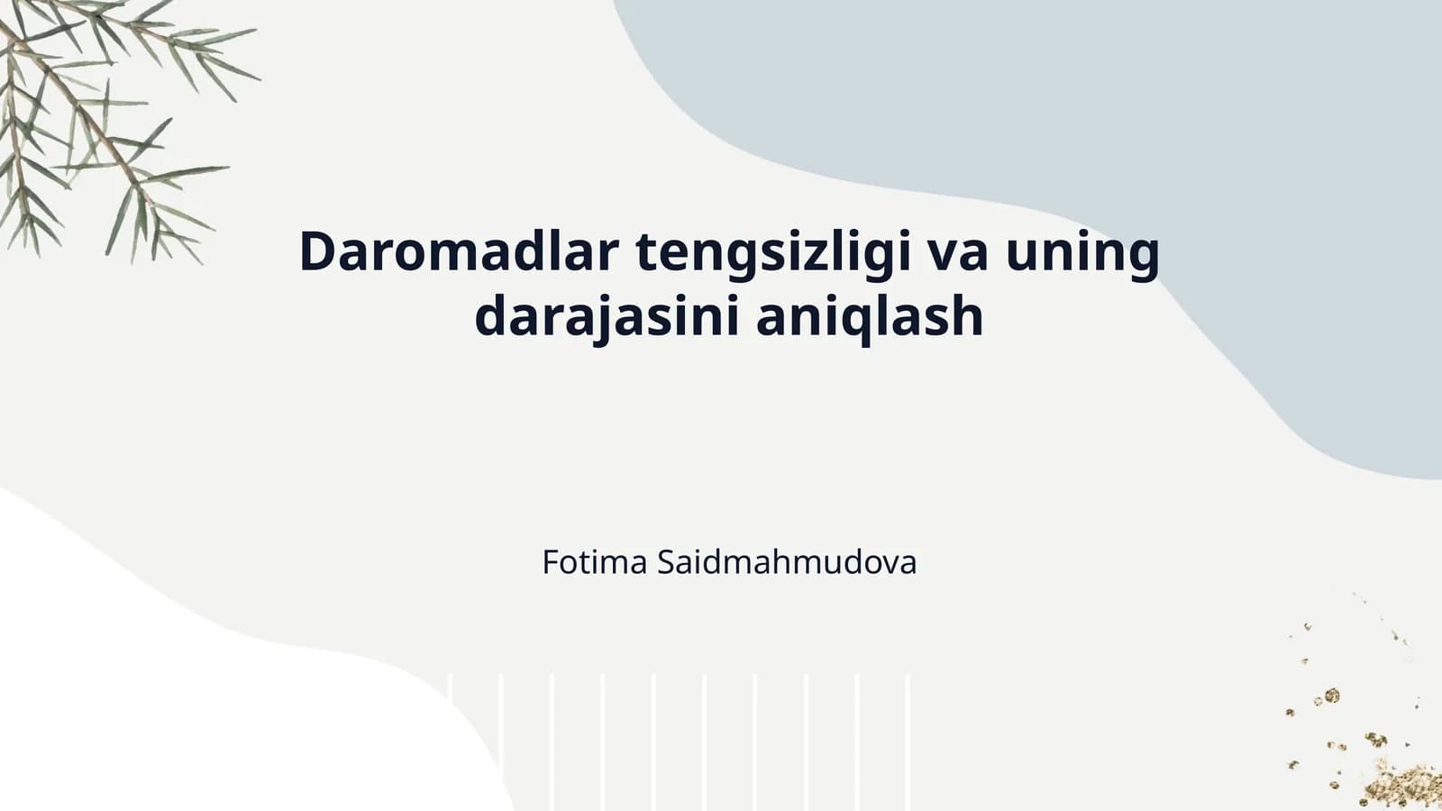 Daromadlar tengsizligi va uning darajasini aniqlash