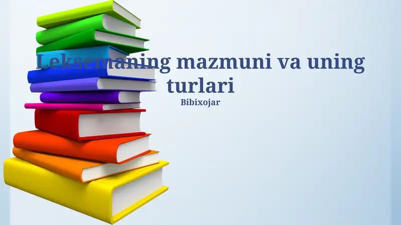 Leksemaning mazmuni va uning turlari