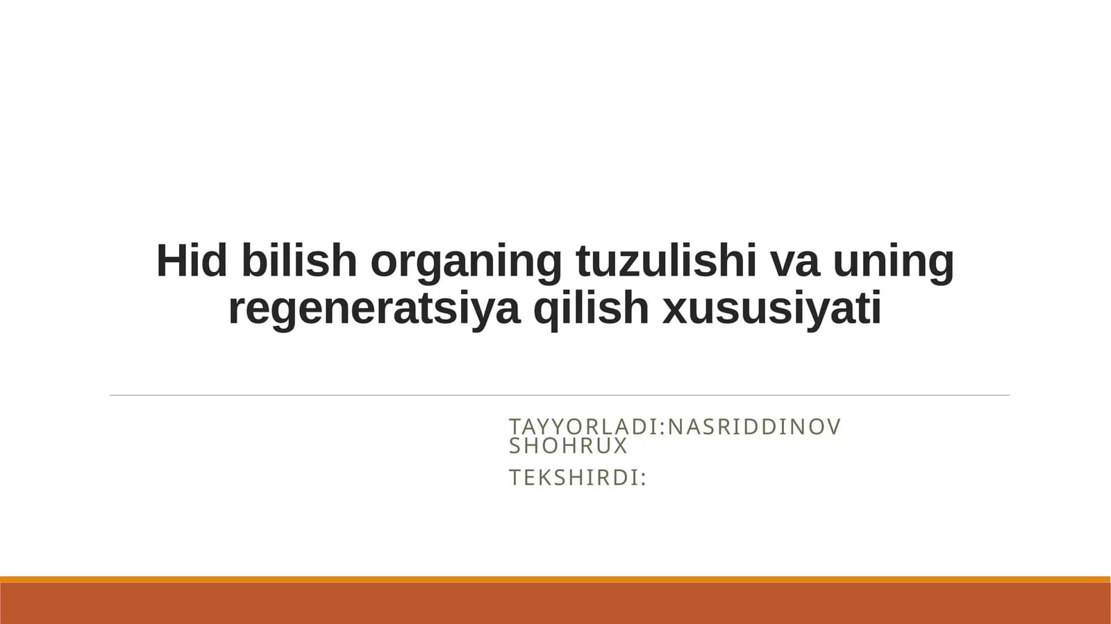 Hid bilish organing tuzulishi va uning regeneratsiya qilish xususiyati