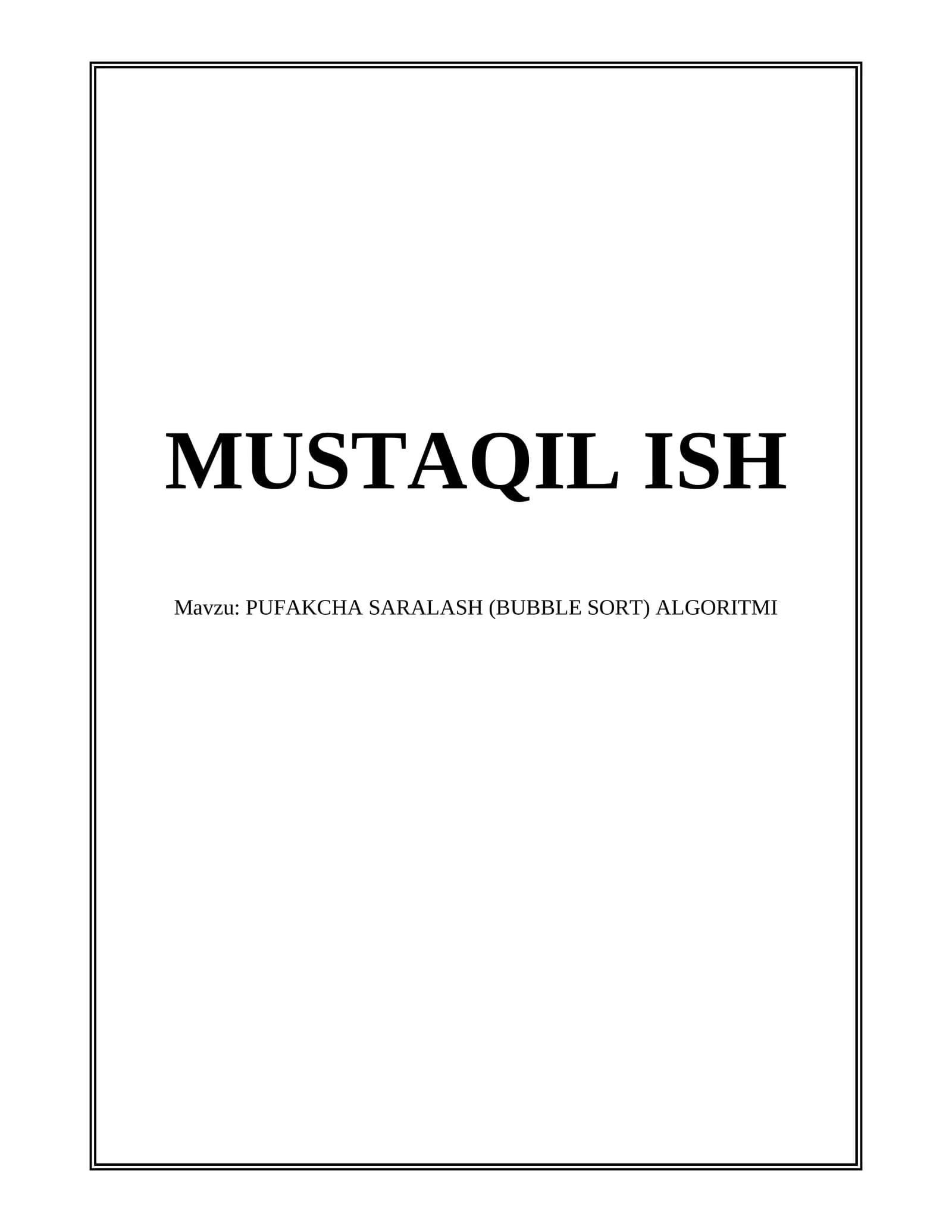 PUFAKCHA SARALASH (BUBBLE SORT) ALGORITMI
