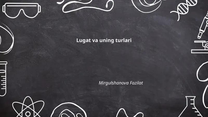 Lug'at va uning turlari