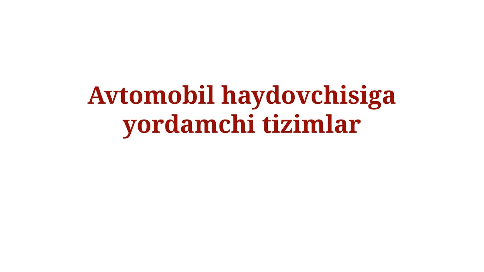 Avtomobil haydovchisigayordamchitizimlar