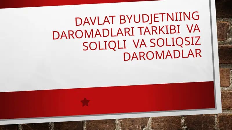 Davlat Byudjetniing daromadlari tarkibi  va soliqli  va soliqsiz daromadlar