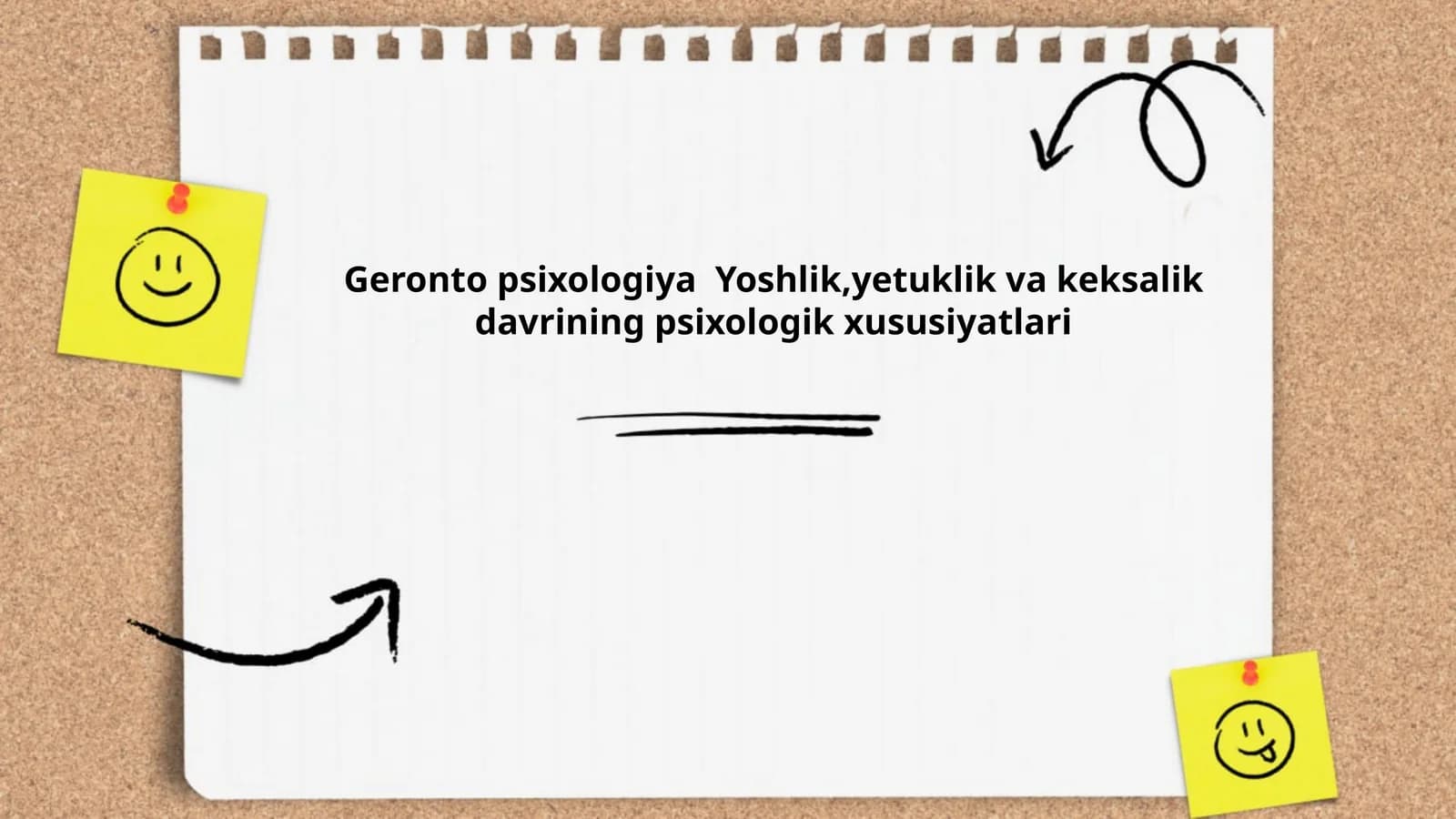Geronto psixologiya Yoshlik,yetuklik va keksalik davrining psixologik xususiyatlari.