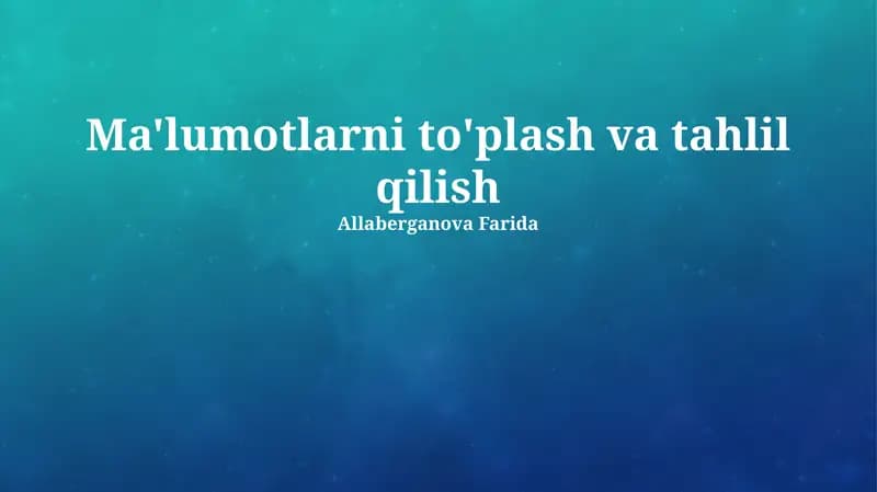 Ma'lumotlarni to'plash va tahlil qilish