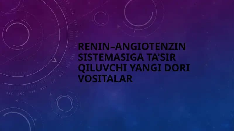 Renin–angiotenzin sistemasiga ta’sir qiluvchi yangi dori vositalar
