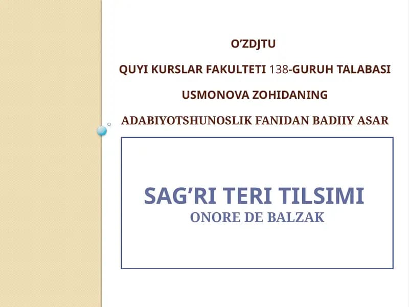 Usmonovazohida NING ADABIYOT SHUNOSLIK FANIDAN BADIIYA SAR TAHLILI SAG’RI TERI TILSIMI ONORE DE BALZAK