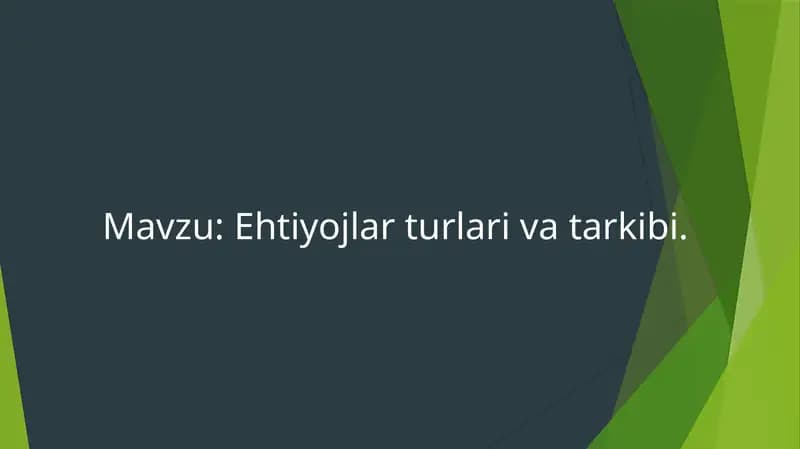 Ehtiyojlar Tushunchasi turlari va tarkibi.