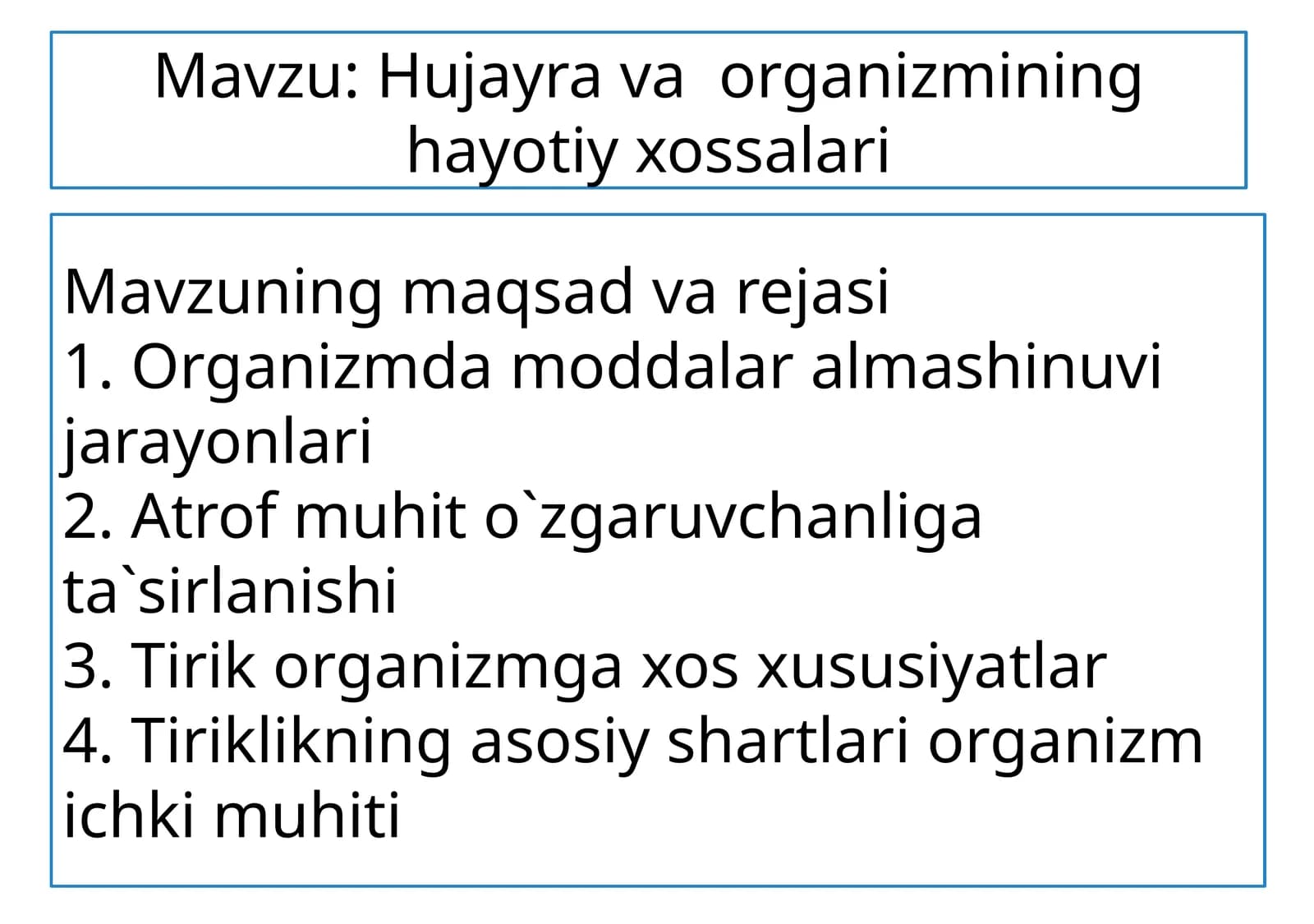 Hujayrava organizmining hayotiy xossalari