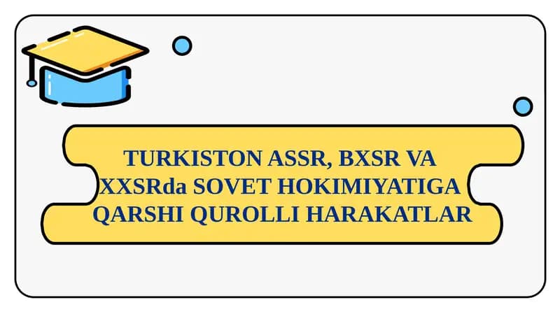 TURKISTON ASSR, BXSR VA XXSRda SOVET HOKIMIYATIGA QARSHI QUROLLI HARAKATLAR