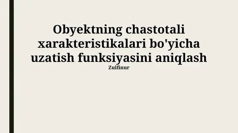 Transfer Funktsiyasini Modellashtirish