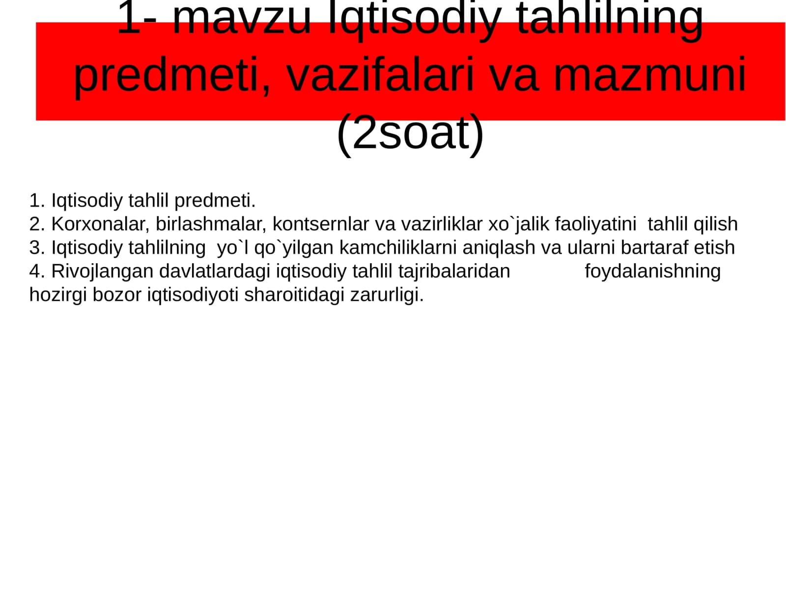 Iqtisodiy tahlilning predmeti, vazifalari va mazmuni