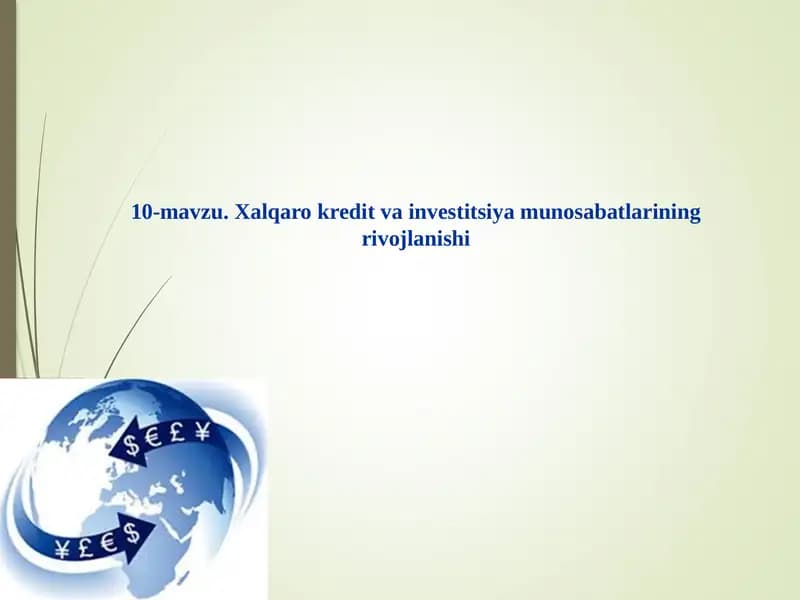 Xalqaro kredit va investitsiya munosabatlarining rivojlanishi