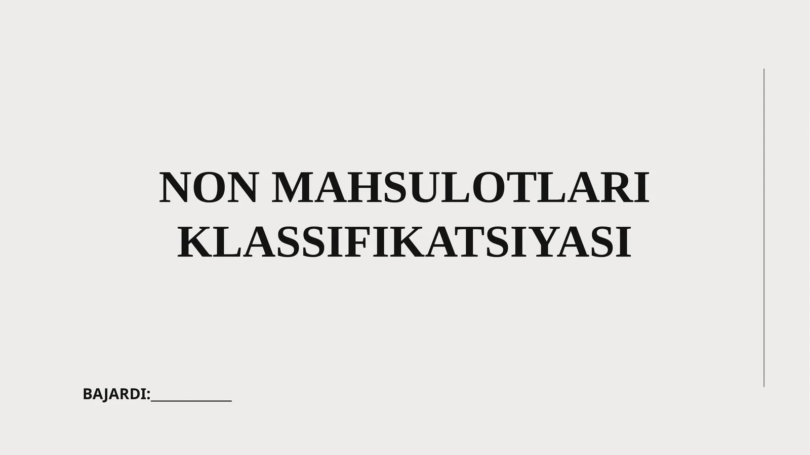 NON MAHSULOTLARI KLASSIFIKATSIYASI