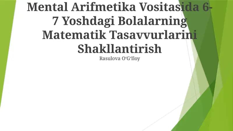 Mental Arifmetika Vositasida 6-7 Yoshdagi Bolalarning Matematik Tasavvurlarini Shakllantirish