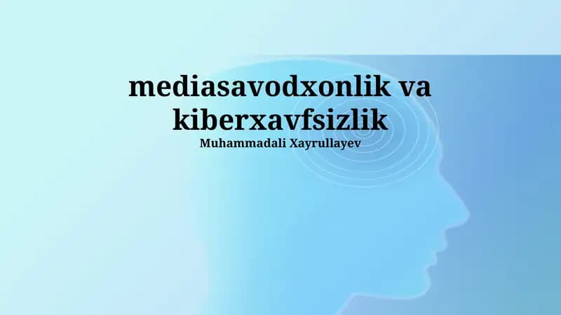 OAV Savodxonligi va Kiberxavfsizlik