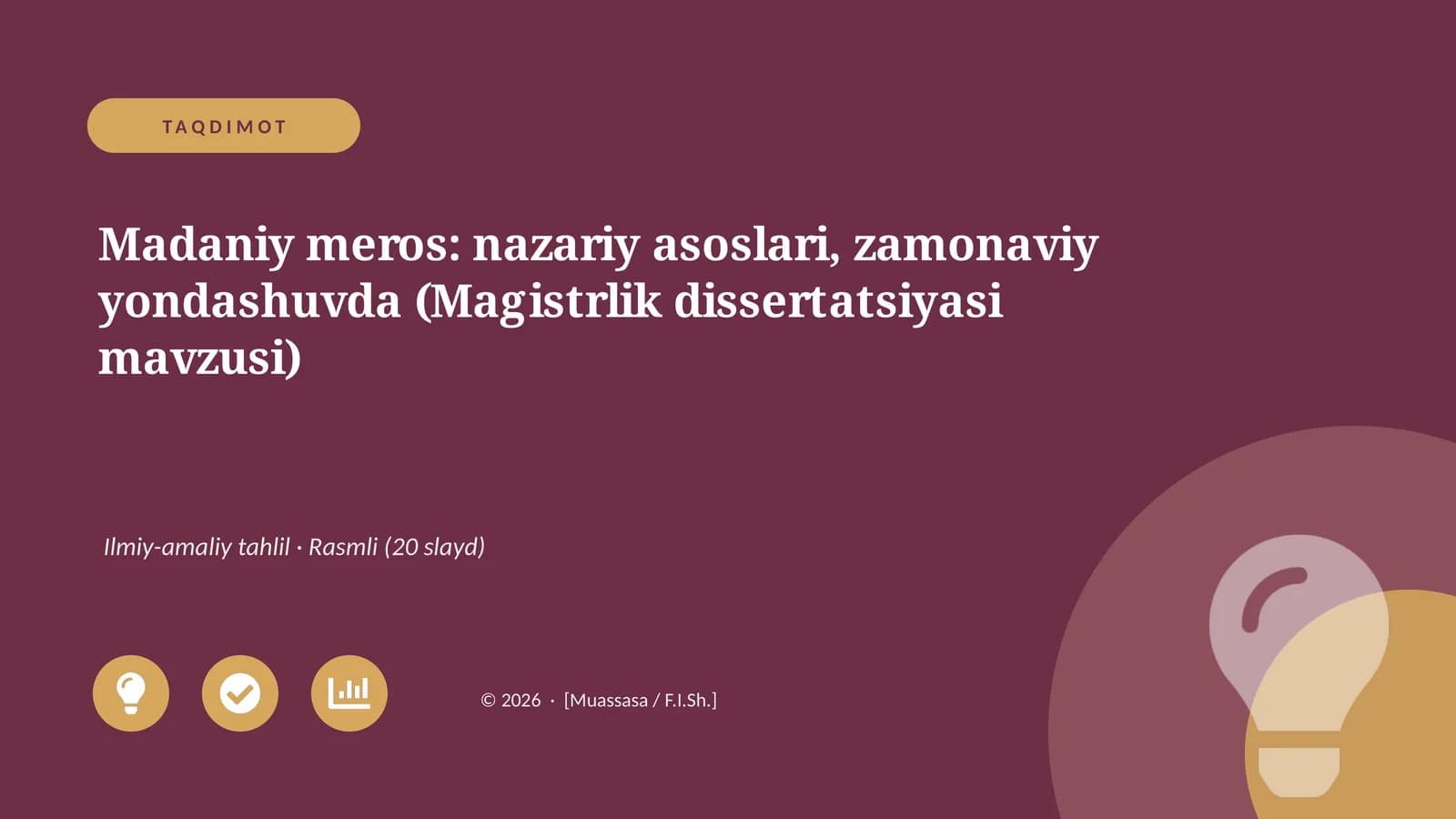 Madaniy meros: nazariy asoslari, zamonaviy yondashuvda (Magistrlik dissertatsiyasi mavzusi)