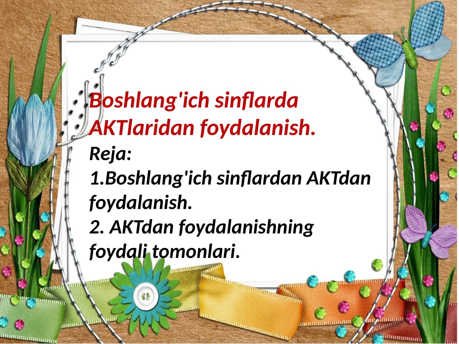 Boshlang'ichsinflardaAKTlaridanfoydalanish