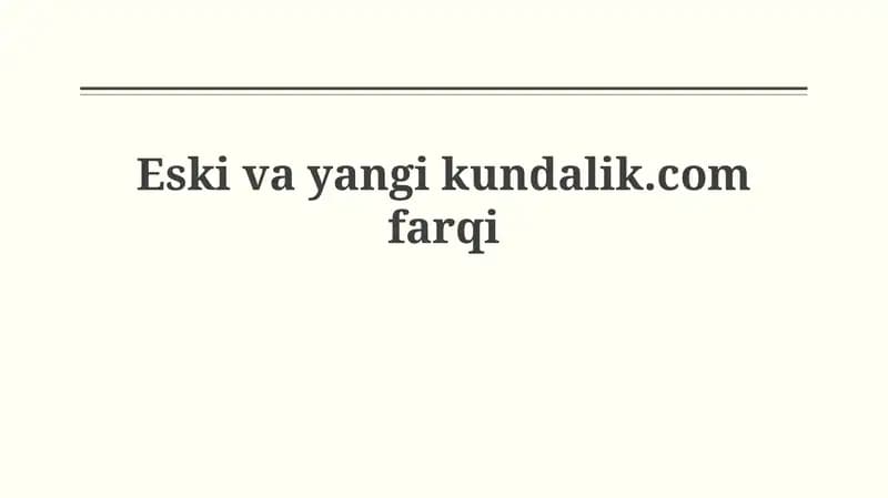 Eski va yangi kundalik.com farqi