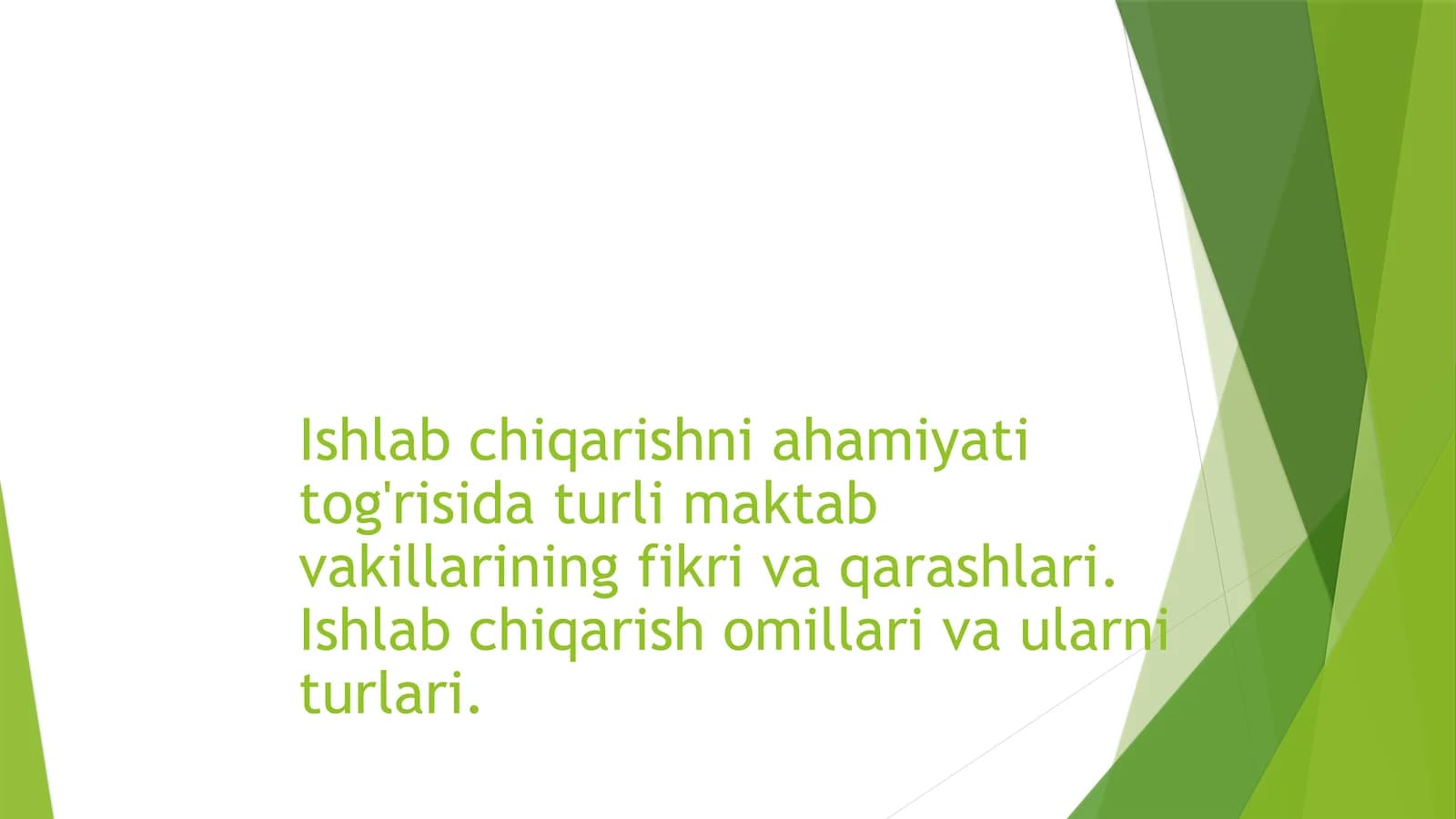 Ishlab chiqarishning ahamiyati va omillari