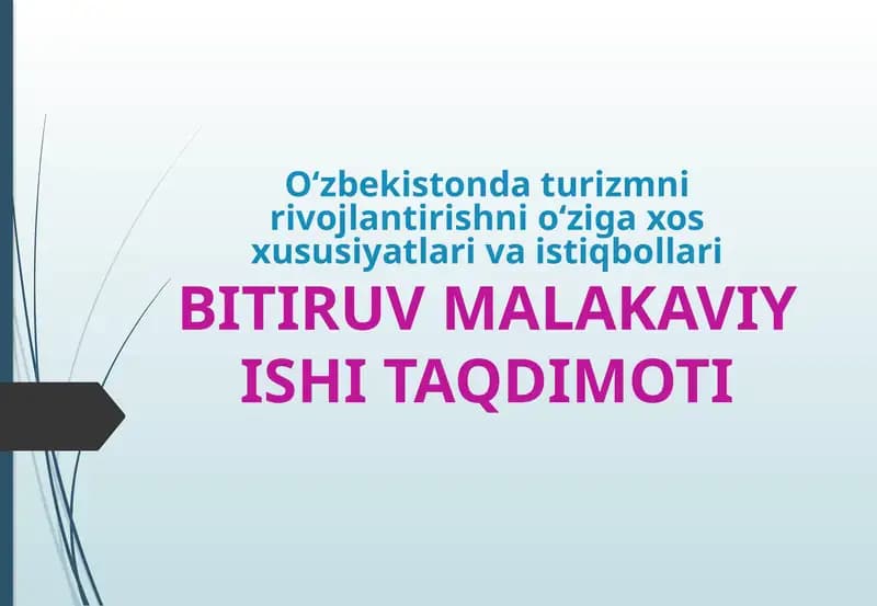 O‘zbekistonda turizmni rivojlantirishni o‘ziga xos xususiyatlari va istiqbollari