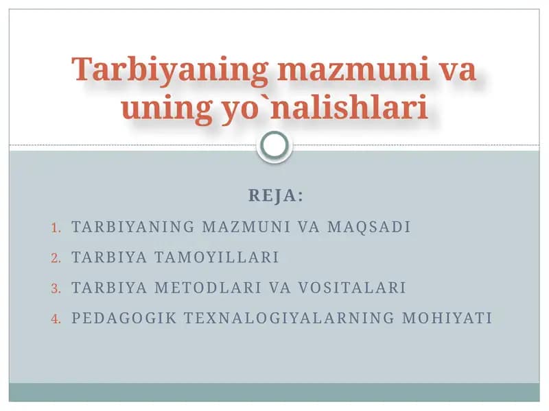 Tarbiyaning mazmuni va uning yo`nalishlari